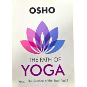 The Path of Yoga - OSHO